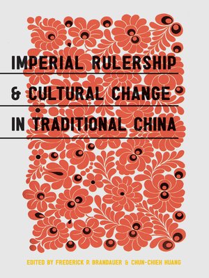 cover image of Imperial Rulership and Cultural Change in Traditional China